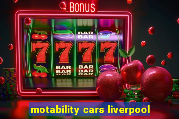 motability cars liverpool